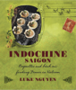 Indochine: Saigon - Luke Nguyen