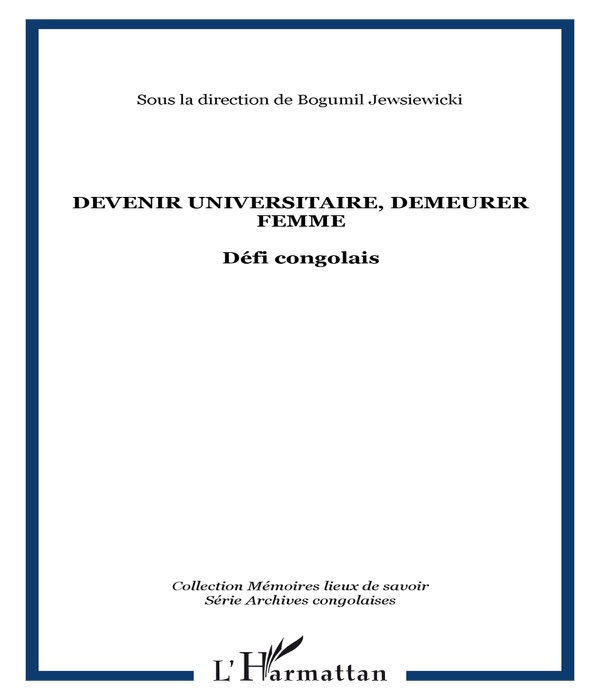 Devenir Universitaire, demeurer Femme