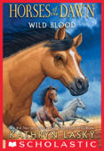 Wild Blood (Horses of the Dawn #3) - Kathryn Lasky
