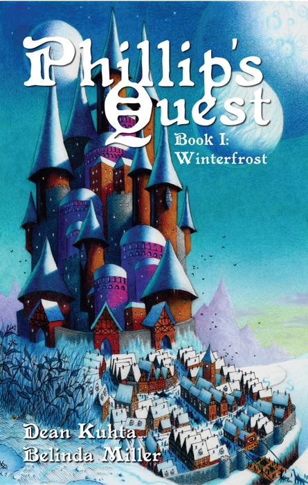 Phillip's Quest, Book I: Winterfrost