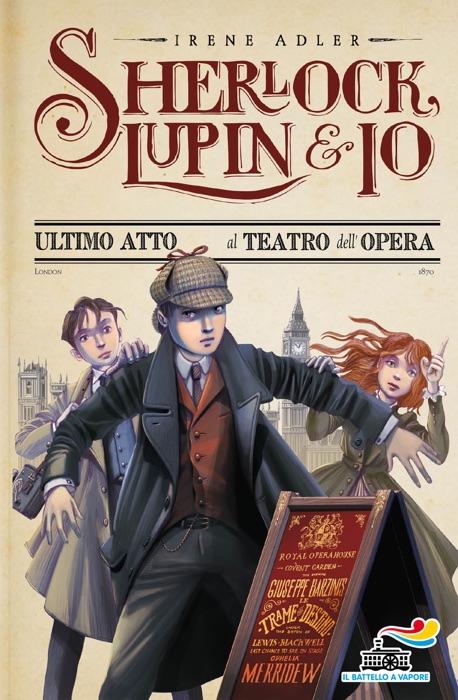 Sherlock, Lupin & Io - 2. Ultimo atto al teatro dell'Opera