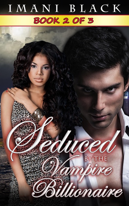 Seduced by the Vampire Billionaire  - Book 2