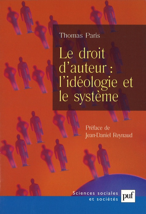 Le droit d'auteur : l'idéologie et le système