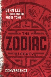 The Zodiac Legacy: Convergence - Stan Lee & Stuart Moore by  Stan Lee & Stuart Moore PDF Download