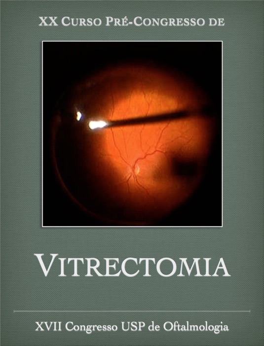 XX Curso Pré-Congresso de Vitrectomia