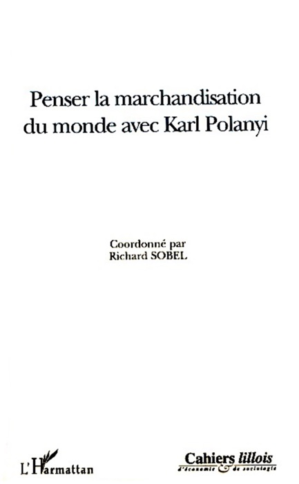 Penser la marchandisation du monde avec Karl Polanyi