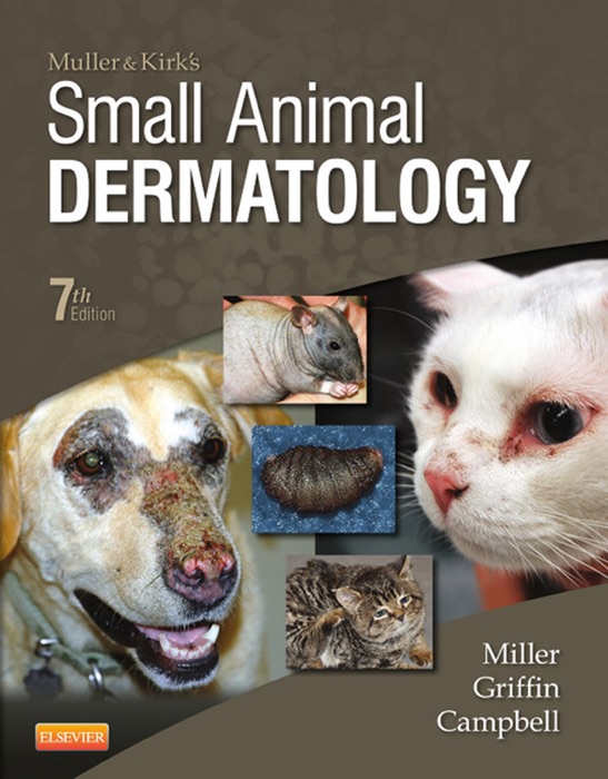 Muller and Kirk's Small Animal Dermatology - E-BOOK