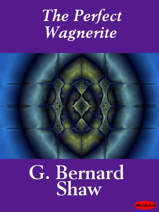 Perfect Wagnerite, Commentary the Ring