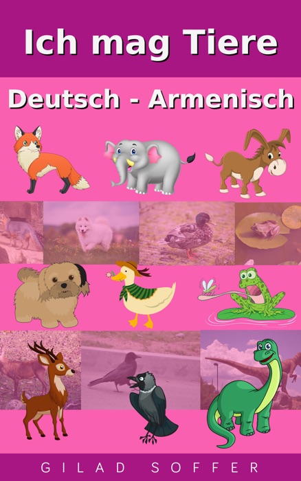 Ich mag Tiere Deutsch - Armenisch