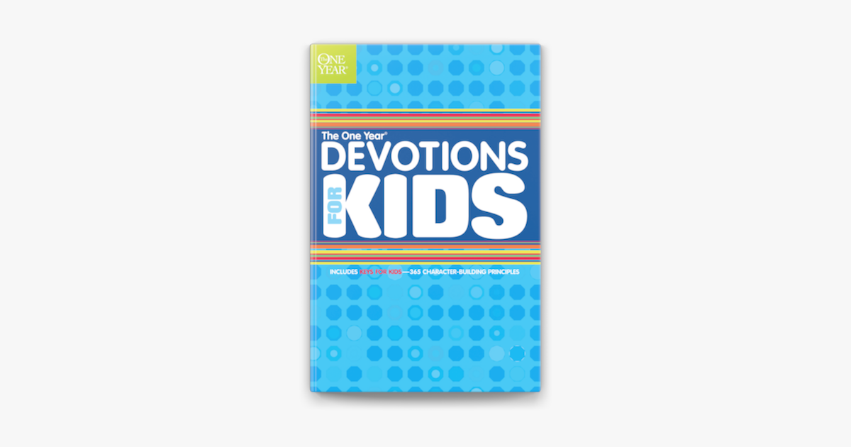 The One Year Devotions for Kids #1 - Children's Bible Hour The One Year Devotions for Kids #1 - Children's Bible Hour