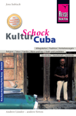 Reise Know-How KulturSchock Cuba - Jens Sobisch