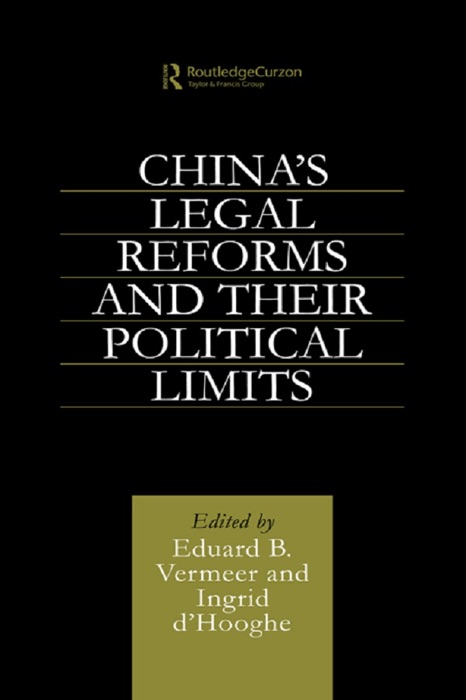 China's Legal Reforms and Their Political Limits