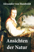 Ansichten der Natur - Alexander von Humboldt