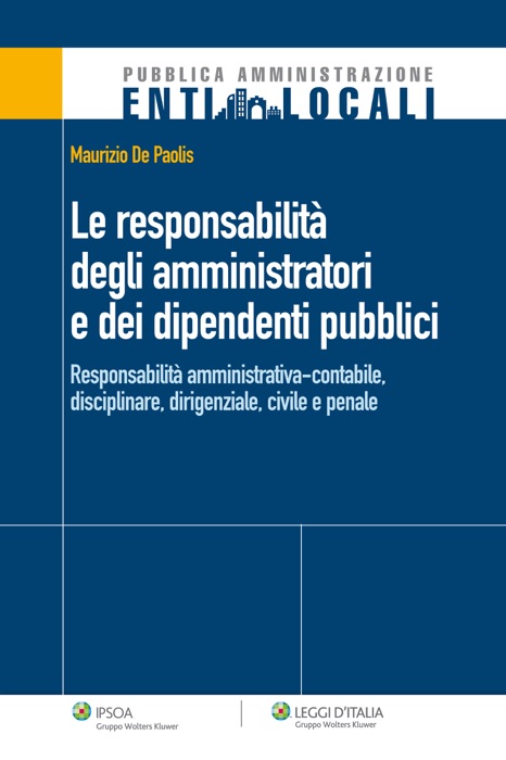 Le responsabilità degli amministratori e dei dipendenti pubblici