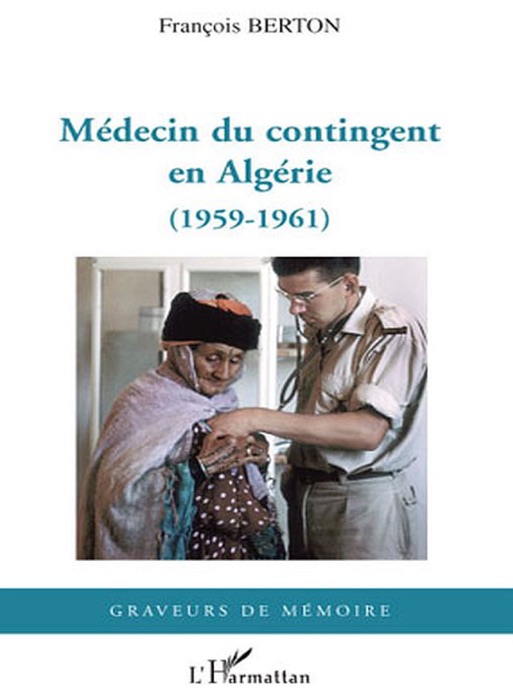 Médecin du contingent en Algérie (1959-1961)