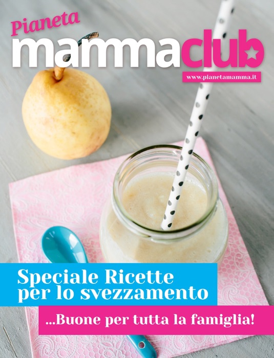 Ricette per lo svezzamento... buone per tutta la famiglia!