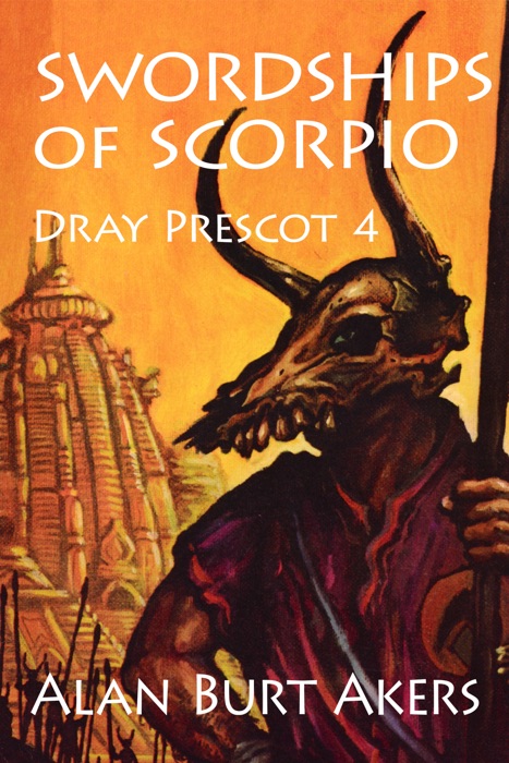 Swordships of Scorpio [Dray Prescot #4]