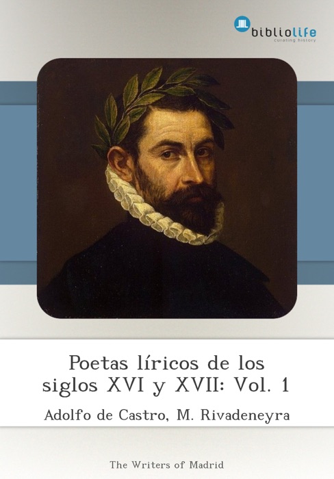 Poetas líricos de los siglos XVI y XVII: Vol. 1