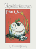 Fågelskrämman från Oz - L. Frank Baum, Sam J Lundwall & John R. Neill