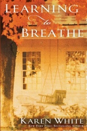 Learning to Breathe - Karen White by  Karen White PDF Download