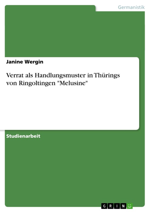 Verrat als Handlungsmuster in Thürings von Ringoltingen 