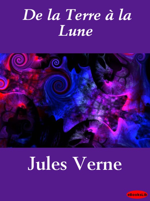 De la Terre à la Lune