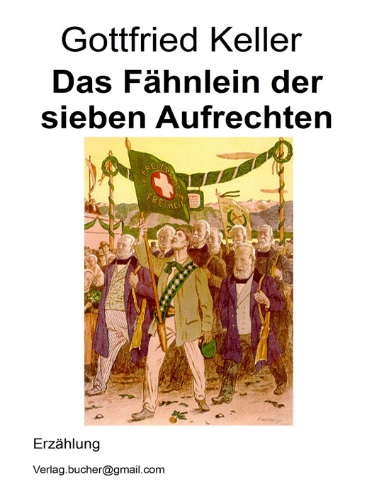 Das Fähnlein der sieben Aufrechten