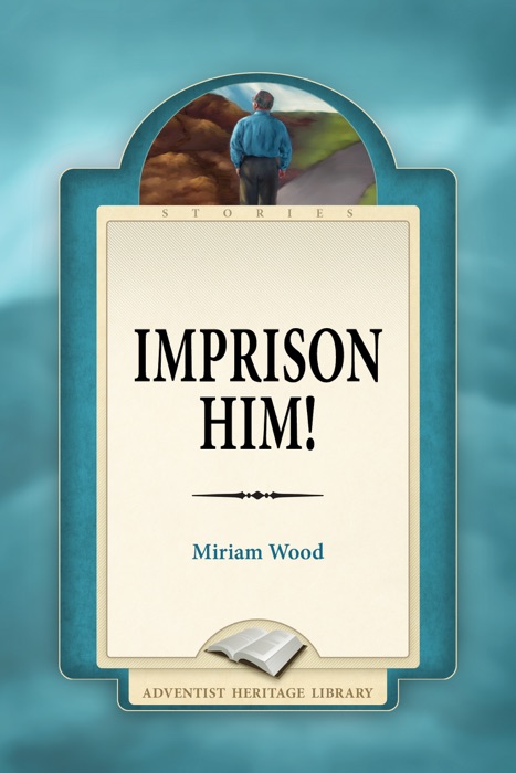 Imprison Him!
