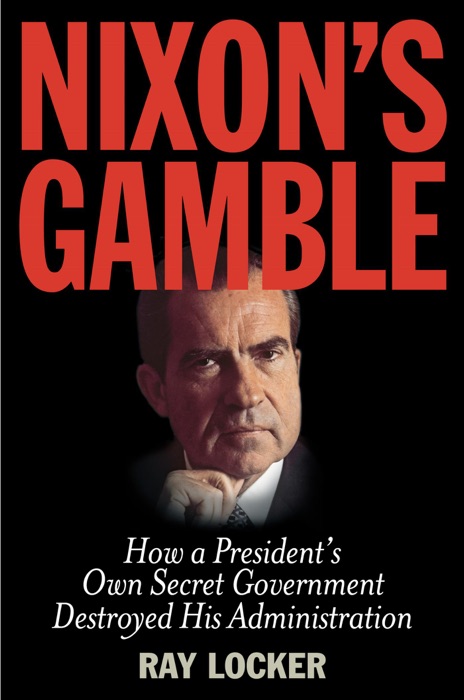 Nixon's Gamble