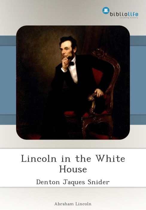 Lincoln in the White House