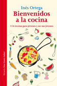 Bienvenidos a la cocina - Inés Ortega