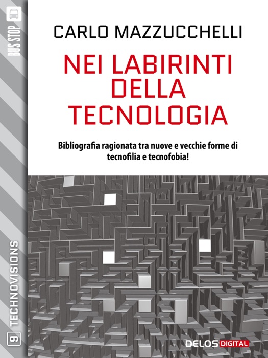 Nei labirinti della tecnologia