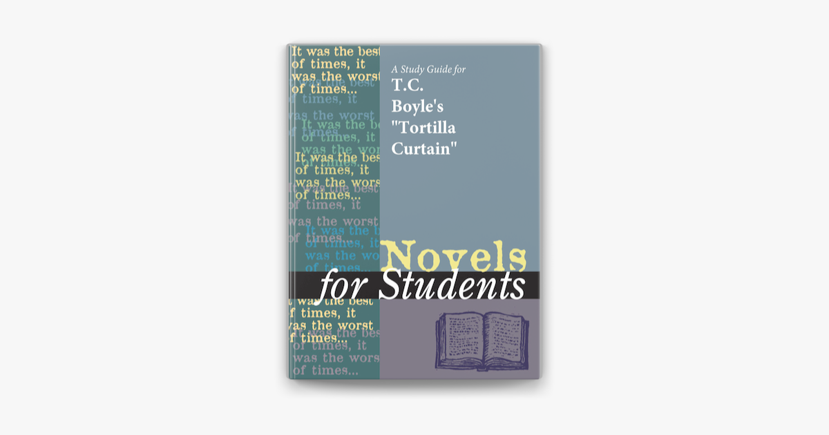 A Study Guide For T C Boyle S Tortilla Curtain On Apple Books