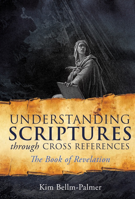 Understanding Scriptures Through Cross References