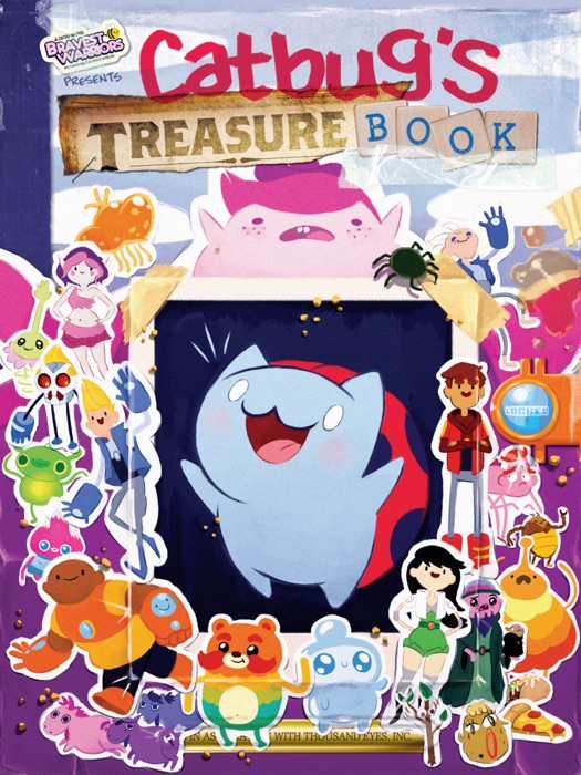 Bravest Warriors Presents: Catbug's Treasure Book