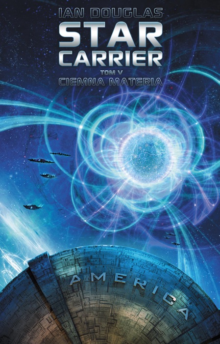 Star Carrier. Tom 5.  Ciemna materia