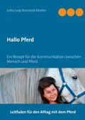 Hallo Pferd - Jutta Judy Bonstedt Kloehn