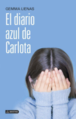 El diario azul de Carlota - Gemma Lienas