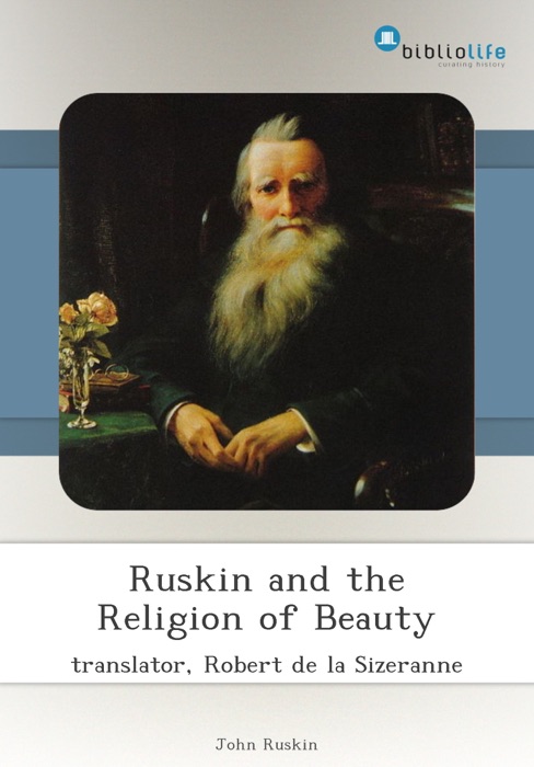 Ruskin and the Religion of Beauty