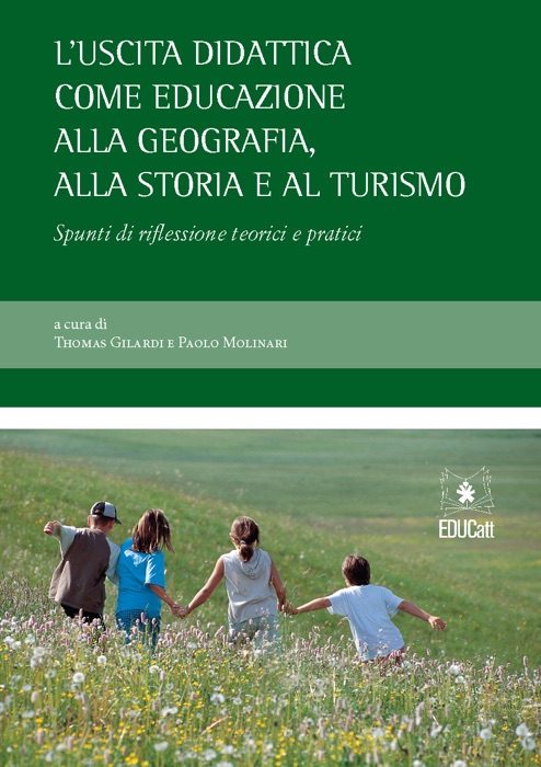 L’uscita didattica come educazione alla geografia, alla storia e al turismo