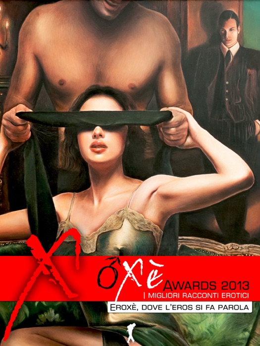 Oxè Awards Duemilatredici. Vol II - Gli Autori