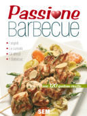 Passione Barbecue - Roberto Piadena