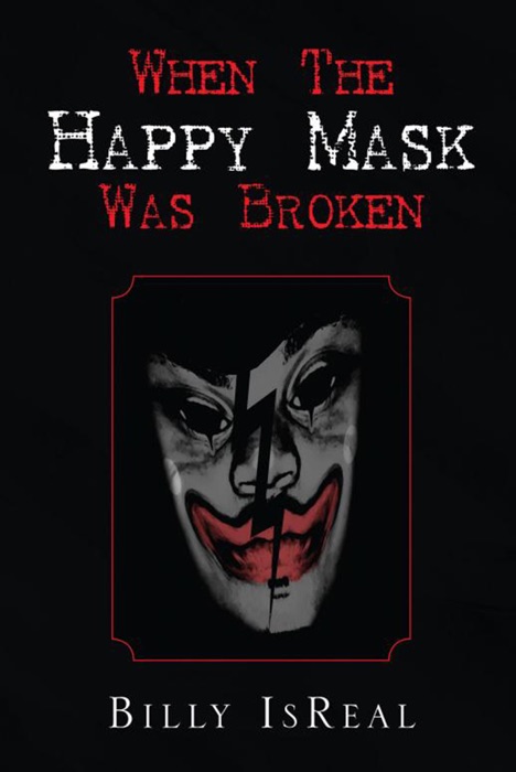 When The Happy Mask Was Broken