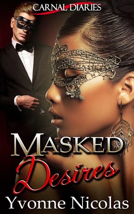 Masked Desires (Carnal Diaries Book 2)