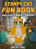 Stampy Cat Fun Book: Quizzes, Games & Trivia! - Block World Books