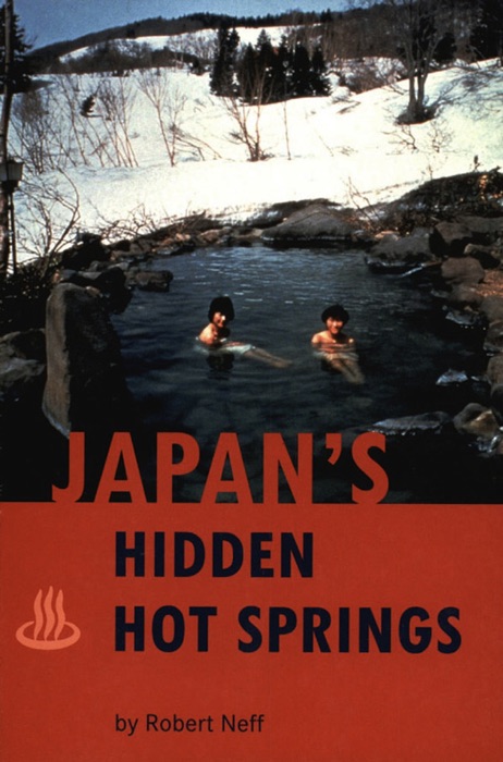 Japan's Hidden Hot Springs