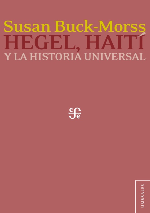 Hegel, Haití y la historia universal