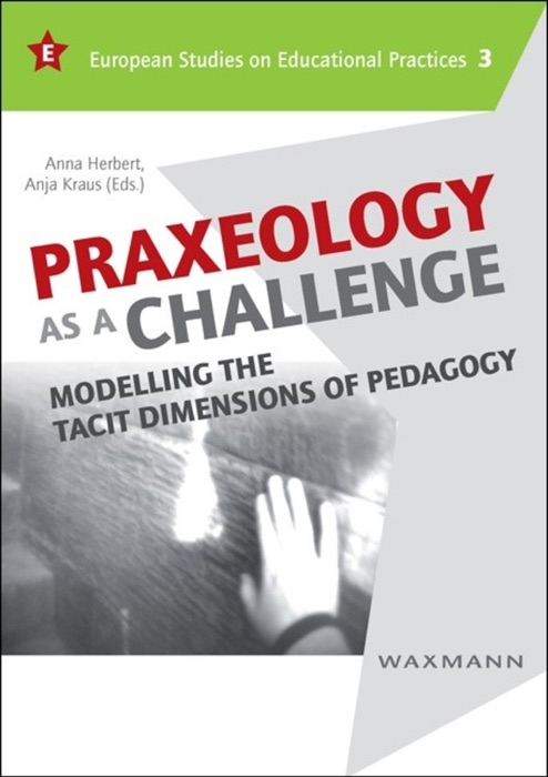 Praxeology as a Challenge