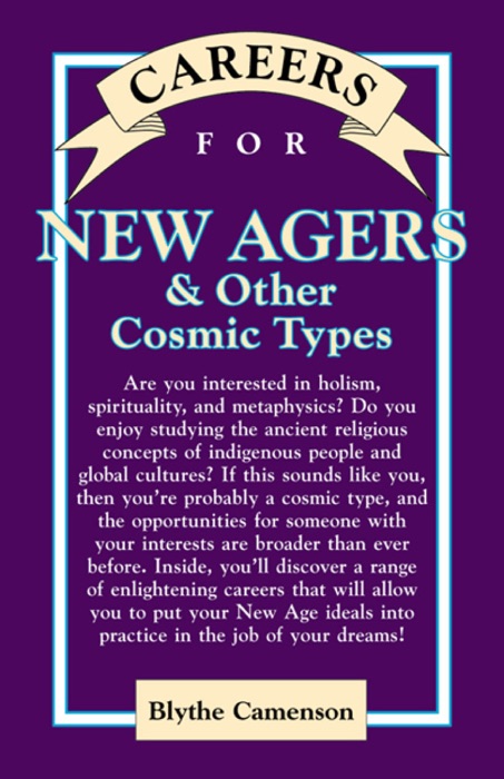 Careers for New Agers & Other Cosmic Types