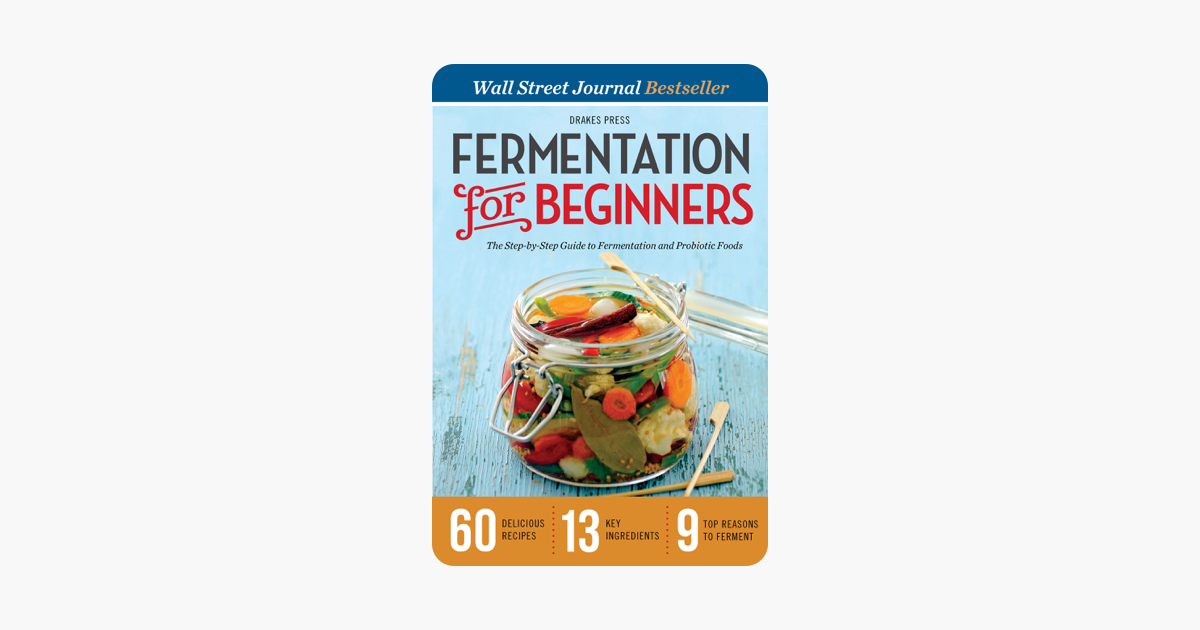 ‎fermentation For Beginners The Step By Step Guide To Fermentation And Probiotic Foods On Apple